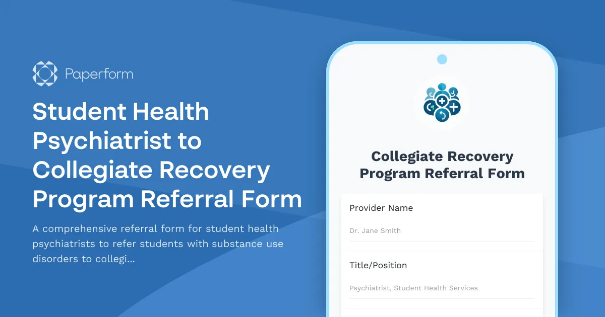 Student Health Psychiatrist to Collegiate Recovery Program Referral Form