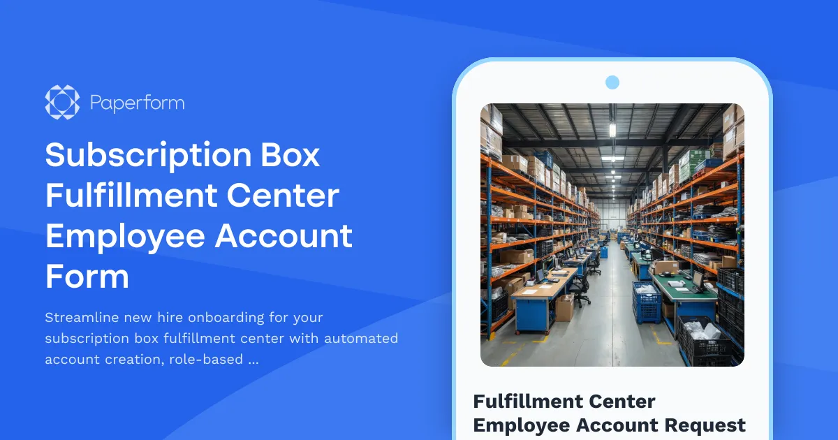 Subscription Box Fulfillment Center Employee Account Form
