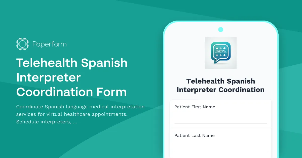 Telehealth Spanish Interpreter Coordination Form