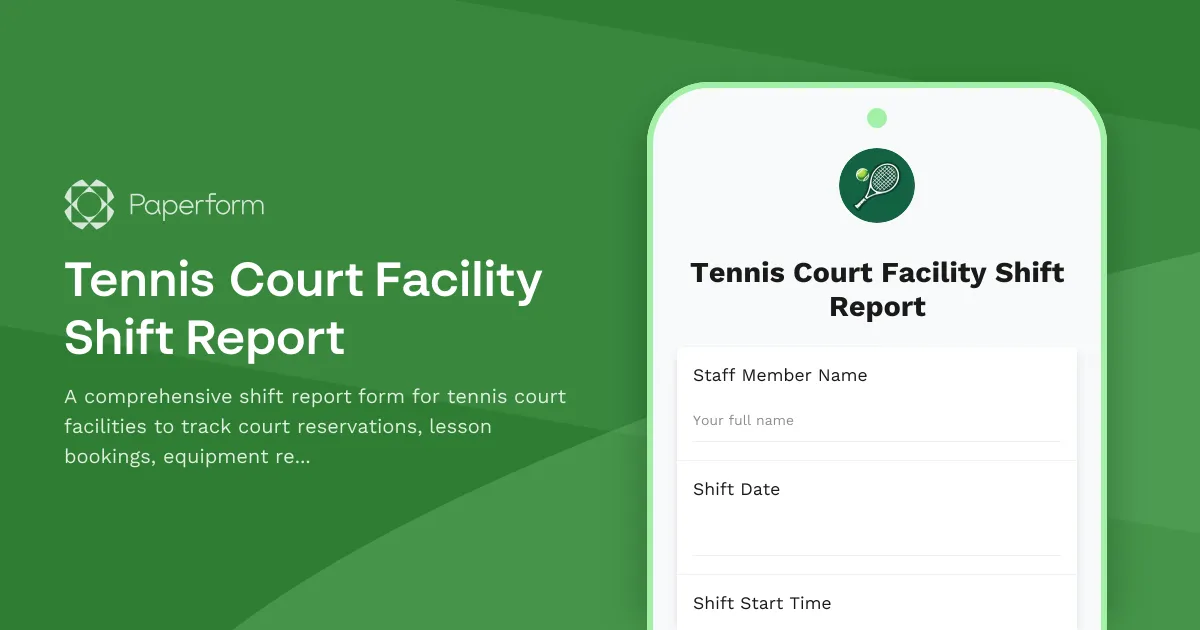 Tennis Court Facility Shift Report