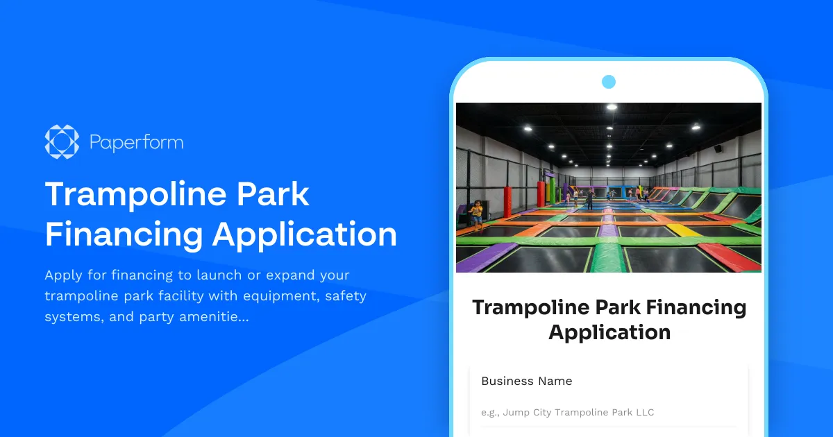Trampoline Park Financing Application