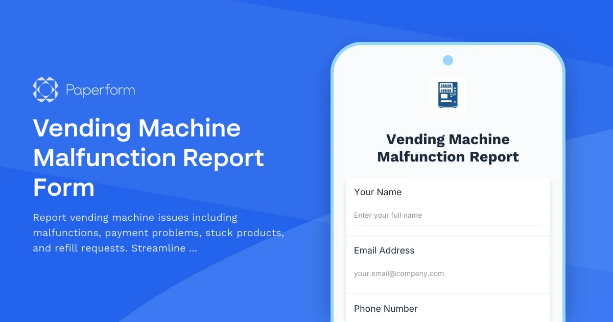 Vending Machine Malfunction Report Form