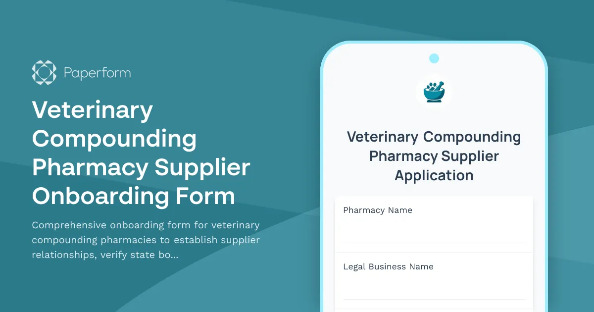 Veterinary Compounding Pharmacy Supplier Onboarding Form