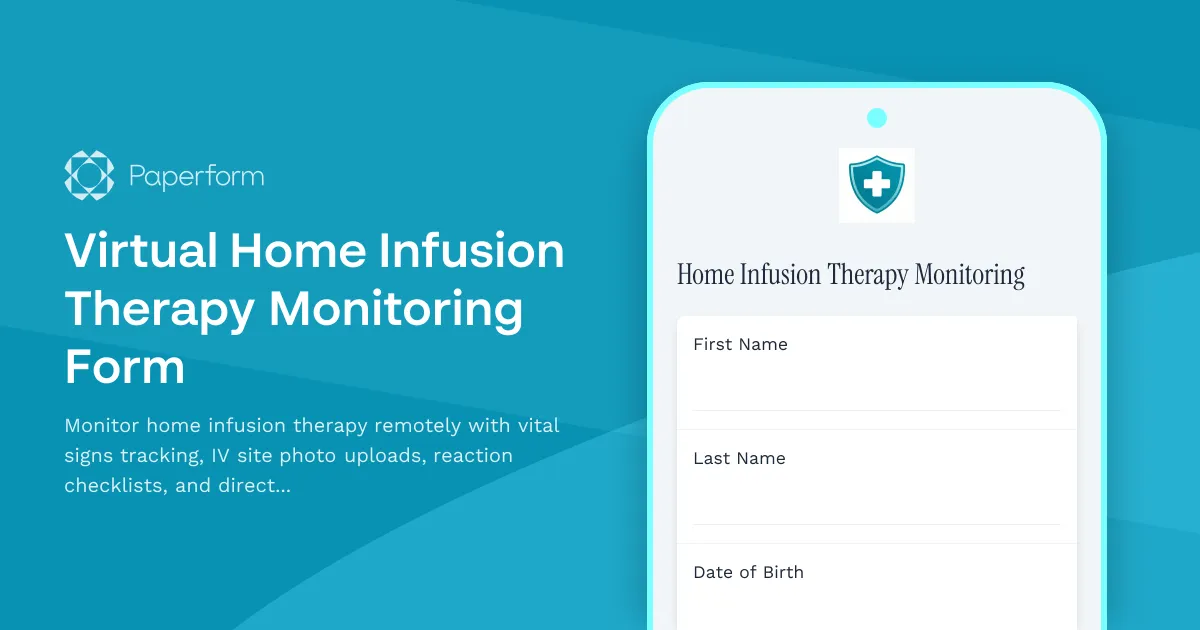 Virtual Home Infusion Therapy Monitoring Form