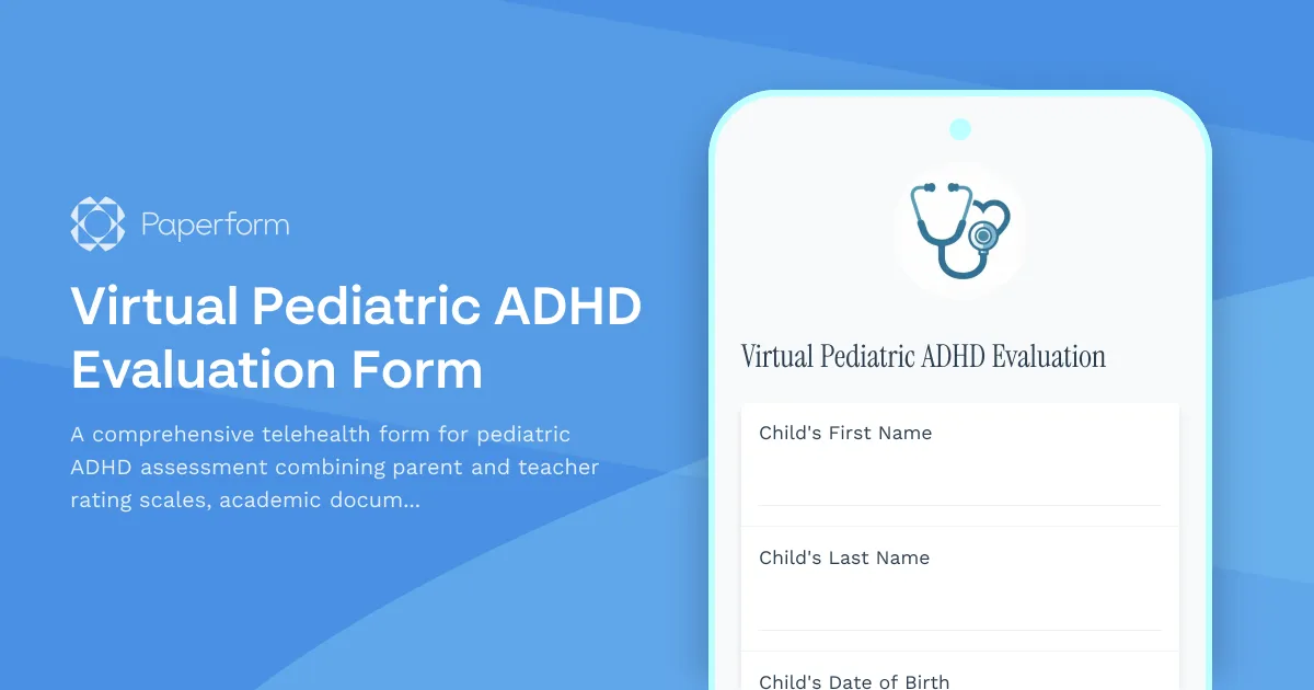 Virtual Pediatric ADHD Evaluation Form