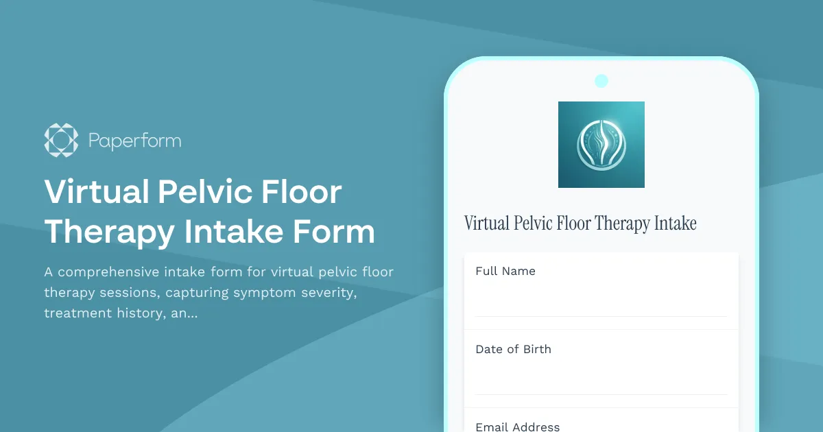 Virtual Pelvic Floor Therapy Intake Form