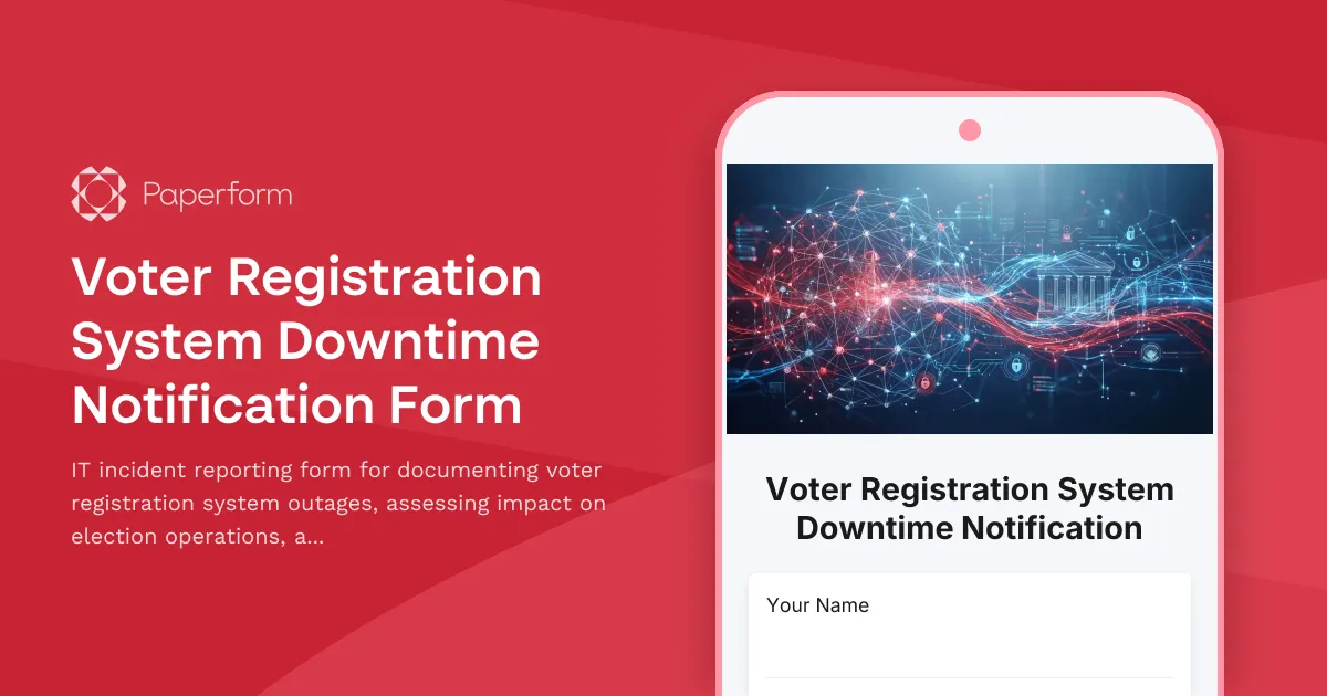 Voter Registration System Downtime Notification Form