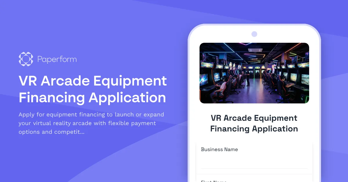 VR Arcade Equipment Financing Application