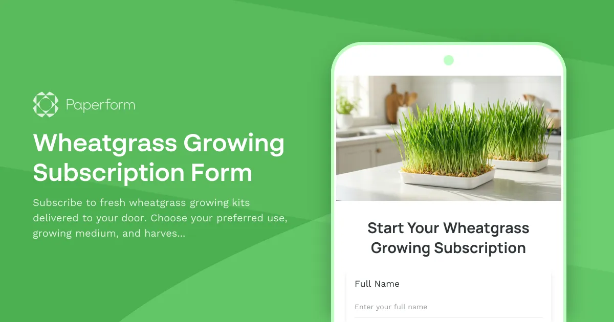 Wheatgrass Growing Subscription Form