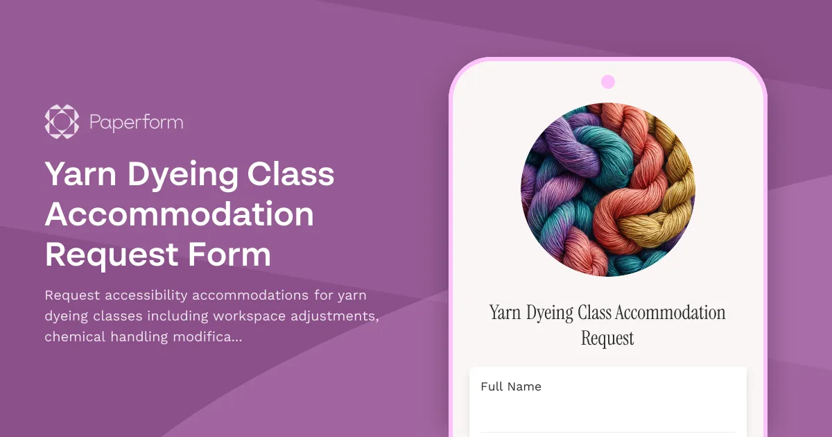 Yarn Dyeing Class Accommodation Request Form