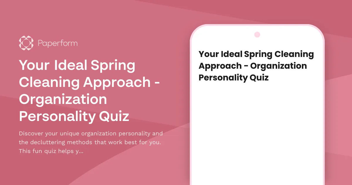 Your Ideal Spring Cleaning Approach - Organization Personality Quiz