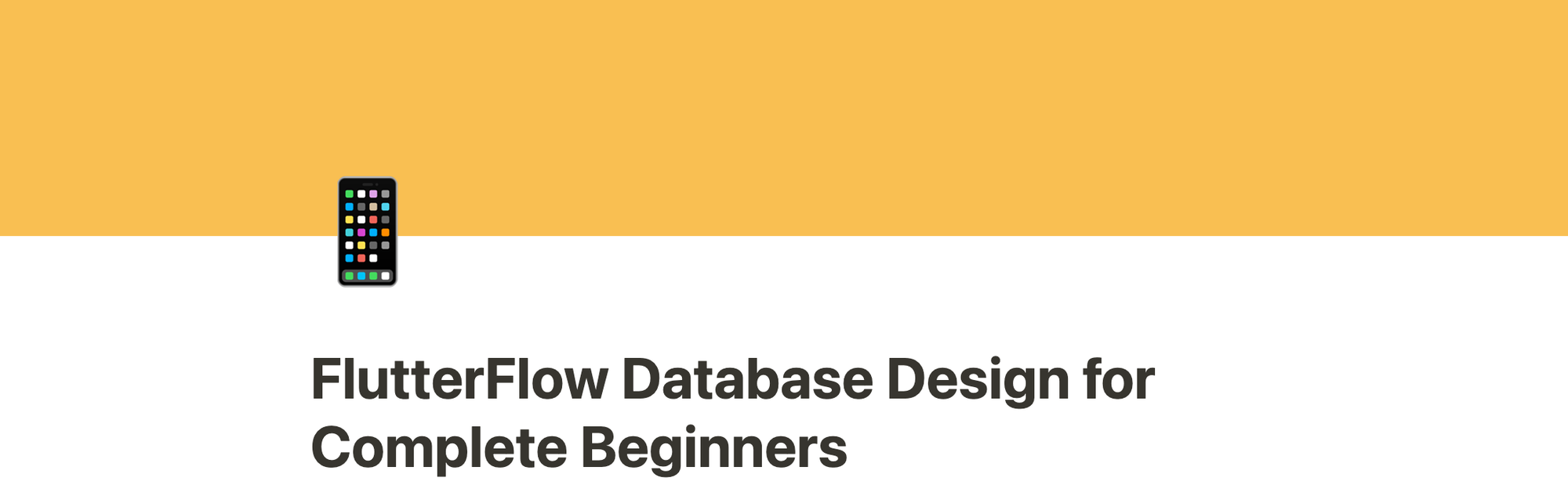 FlutterFlow Database Design for Complete Beginners